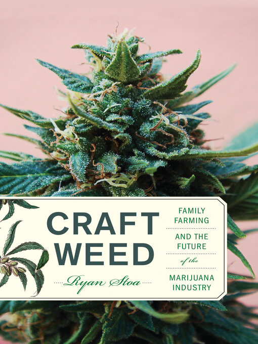 Title details for Craft Weed by Ryan Stoa - Available